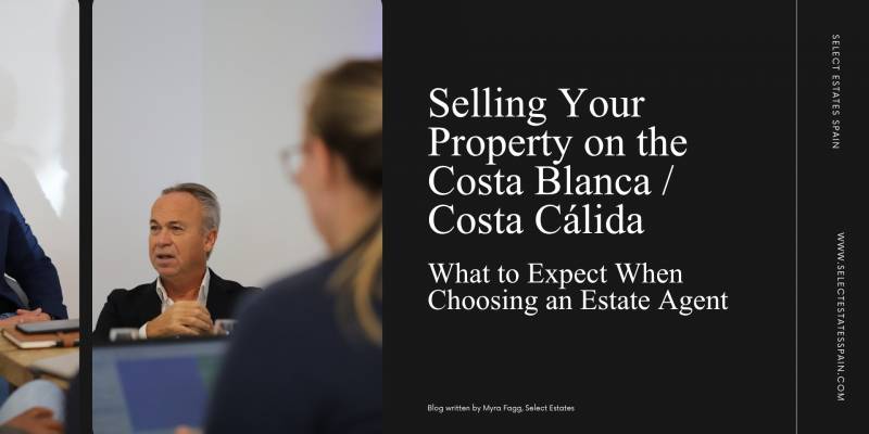 Vendre votre bien sur la Costa Blanca ou la Costa Cálida : à quoi s'attendre lors du choix d'une agence immobilière
