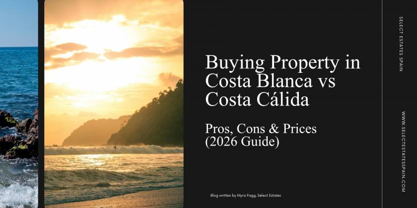 Comprar una propiedad en la Costa Blanca vs Costa Cálida: Pros, Contras y Precios (Guía 2026)